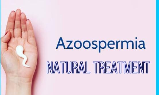 Azoospermia Natural Treatment | Azoospermia ka Qudarti Ilaj