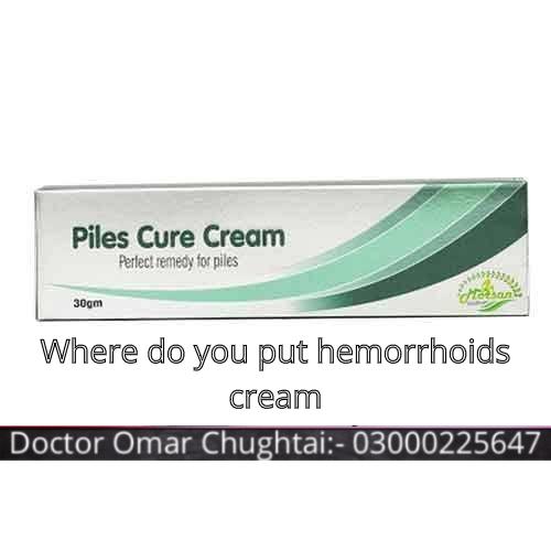 Where do you put hemorrhoid cream? | Bawaseer Cream Kaha Lagain
