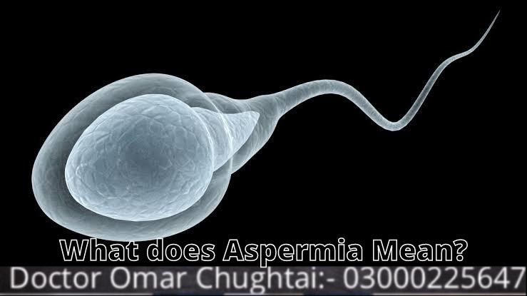 What does Aspermia mean? | A Brief Overview