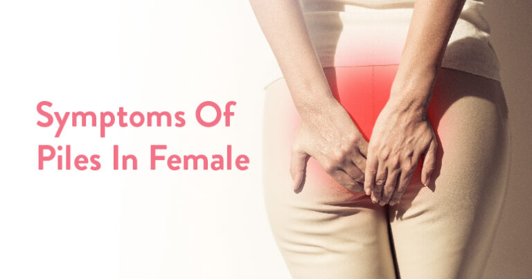 Piles Symptoms In Females